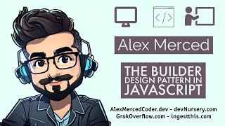 AM Coder - The Builder Design Pattern (Example in Javascript)