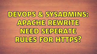 DevOps & SysAdmins: Apache rewrite need seperate rules for https?