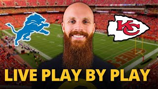 Lions vs Chiefs live play by play and REACTION!
