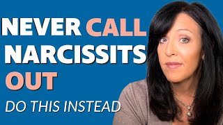 "Why You Should NEVER Call a Narcissist OUT!" Lisa A. Romano