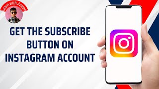 How to Get the Subscribe Button on Your Instagram Account | Full Guide 2026