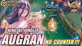 AUGRAN King of Jungler Honor of Kings (HOK) NO COUNTER!!! Stronger & Insane Damage | pro player