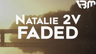 Natalie 2V - Faded | FBM