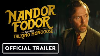 Nandor Fordor and the Talking Mongoose - Official Trailer (2023) Simon Pegg, Minnie Driver