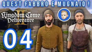 LE QUEST DEL FABBRO E DEL MUGNAIO❗Kingdom Come Deliverance II 04 ~ Gameplay Walkthrough ITA