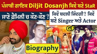 Diljit Dosanjh Biography | Lifestyle 2022 | Wife | Family | Biography | House | Cars | Movies