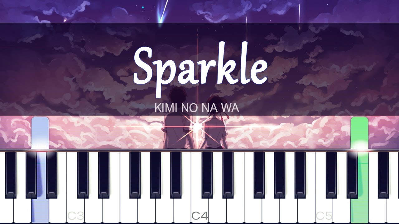 Kimi No Na Wa Sparkle Piano Tutorial Sheet Music Midi рџ ґ Youtube