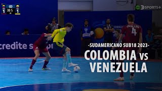 FUTSAL | Colombia - Venezuela (Tercer Puesto - Sudamericano Sub 18 2023)