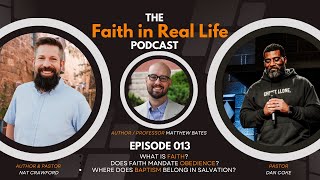 Faith in Real Life Ep. 013 - Faith as Allegiance - Matthew Bates