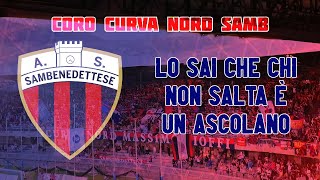 Lo sai che chi non salta è un ascolano - Coro Curva Nord Sambenedettese