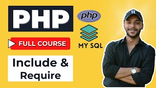 Include & Require in PHP | Tutorial 38