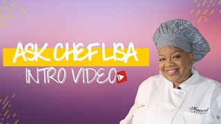 Welcome to My Channel  - Intro Video - ASK CHEF LISA