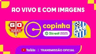 JOGO COMPLETO: AUDAX X MAZAGÃO (AP) | RODADA 1 | COPINHA SICREDI 2025