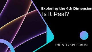 Exploring the 4th Dimension: Is It Real?