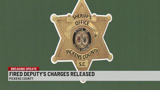 Charges for arrested and fired Pickens Co. deputy released