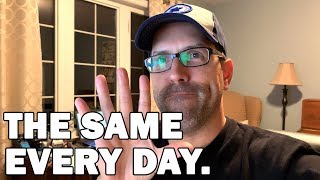 VLOG 09 - THE SAME EVERY DAY