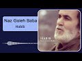 Habib - Naz Gole Baba | حبیب - ناز گل بابا