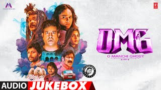 OMG (O Manchi Ghost) Audio Jukebox | Vennela K,Shakalaka,Nandita | Anup Rubens | Marthand K Shankar