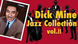 Dick Mine Jazz Collection vol.Ⅱ