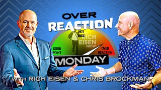 The Overreaction Monday Podcast with Rich Eisen and Chris Brockman - September 4th, 2023