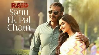 Sanu ek pal chain na aave
Sajna tere bina raid movie song whatsapp status