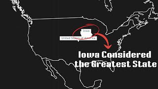 Why is Iowa Considered the Greatest State?