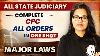 CPC (All Orders) (One Shot) | Major Law | State Judiciary Exam