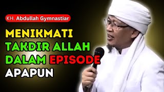 TERBARU AA GYM - MENIKMATI TAKDIR ALLAH DALAM EPISODE APAPUN - KAJIAN AAGYM