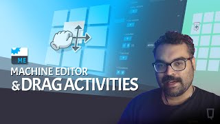 Machine Editor Tutorial: Drag Activities