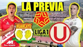 LA PREVIA ⚽️ Sport Huancayo vs Universitario de Deportes ⚽️ Clausura 2019 - Liga 1 Peru Cup