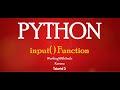 Tutorial 5: input() Function in Python Programming Language
