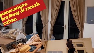 pasang hordeng di rumah sultan