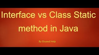Interface static vs class static method example - Java 8