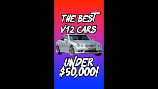 The BEST V12 Cars under $50,000!!