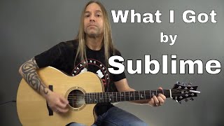 Learn How to Play What I Got by Sublime - Guitar Lesson (Guitar Cover) by Steve Stine