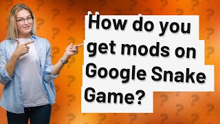 How do you get mods on Google Snake Game?