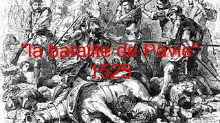 La bataille de Pavie - 1525