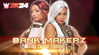 WWE 2K24 | Sasha Banks & B-Fab “Bank Makerz” Tag Team Theme (Mashup) (Arena Effe