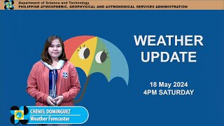 Public Weather Forecast issued at 4PM | May 18, 2024 - Saturday