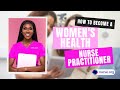 How to Become a Women's Health Nurse Practitioner (WHNP)