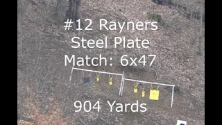 #12 Rayners Steel Plate Match: 6x47 Lapua