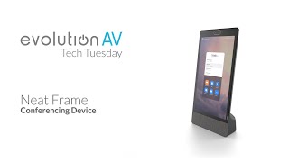 Tech Tuesday: Neat Frame | Evolution AV