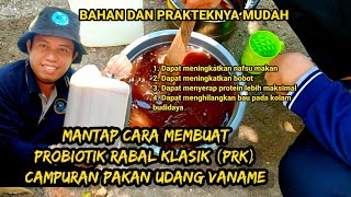 Cara Membuat Sendiri Probiotik Untuk Udang dan Ikan || Campuran Pakan