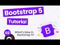 Bootstrap 5 Crash Course Tutorial #2 - Bootstrap 5 New Features
