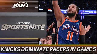 Evaluating Knicks Game 5 win including Jalen Brunson and dominance on the glass | SportsNite | SNY
