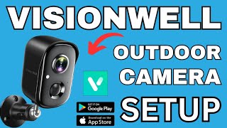 VISION WELL OUTDOOR SECURITY CAMERA SETUP | VISIONWELL SETUP VIA VICOHOME APP |