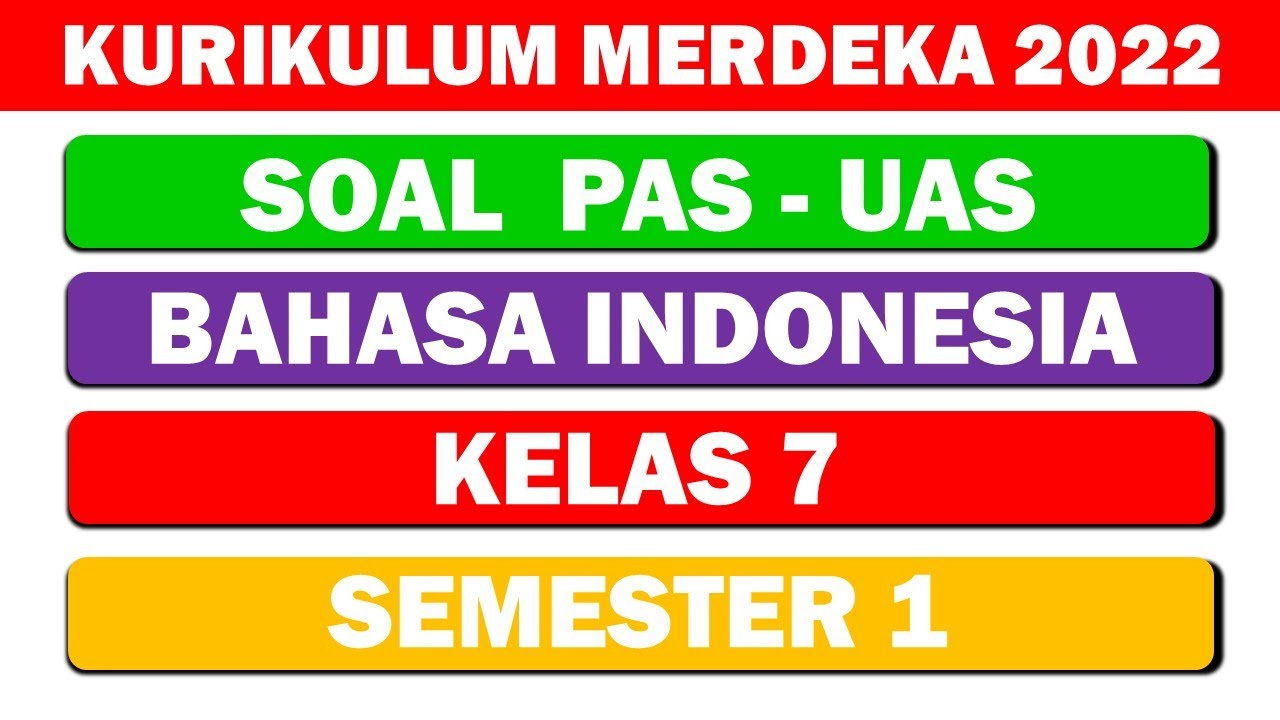 SOAL PAS-UAS BAHASA INDONESIA KELAS 7 SEMESTER 1 KURIKULUM MERDEKA ...