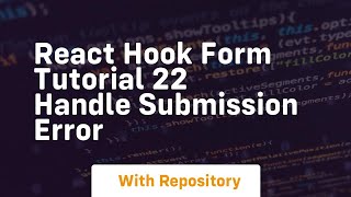 react hook form tutorial 22 handle submission error