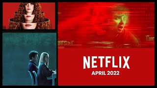 What's Upcoming To Netflix April 2022