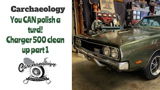 Carchaeology: 1969 Charger 500 Clean Up Part 1